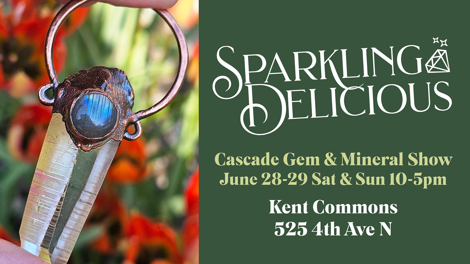 Cascade Gem Show - Kent Commons - June 28-29