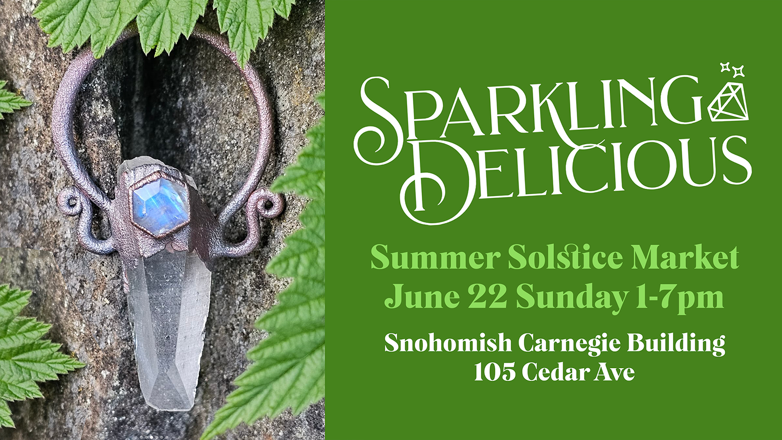 Summer Solstice Market Snohomish – Sparkling Delicious June 22