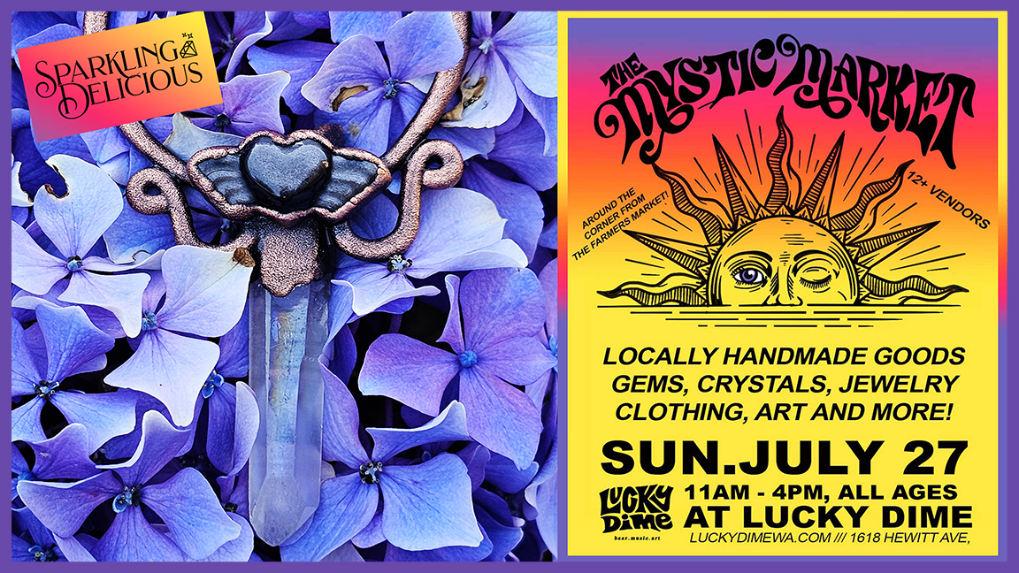 Sparkling Delicious at The Mystic Market -Everett July 27